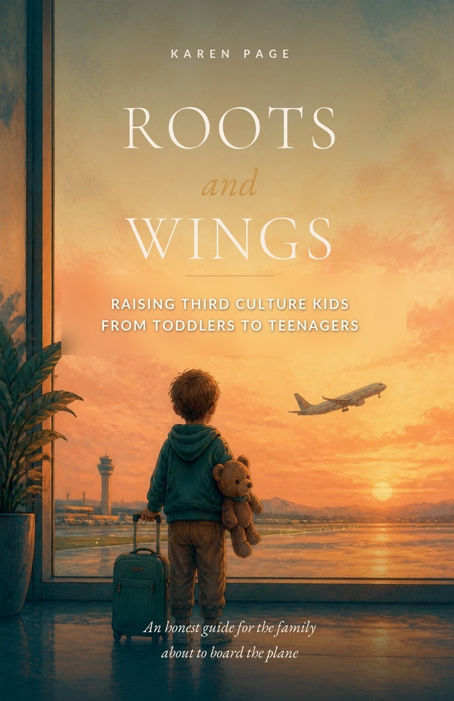 ROOTS and WINGS: Raising Third Culture Kids from Toddlers to Teenagers cover
