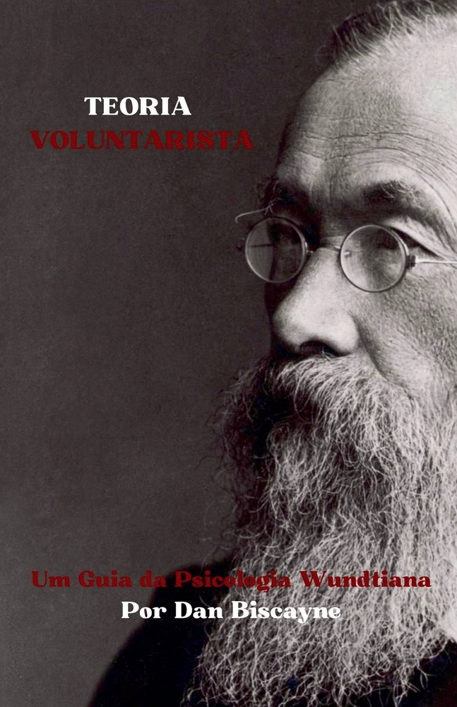 Teoria Voluntarista: Um Guia da Psicologia Wundtiana cover