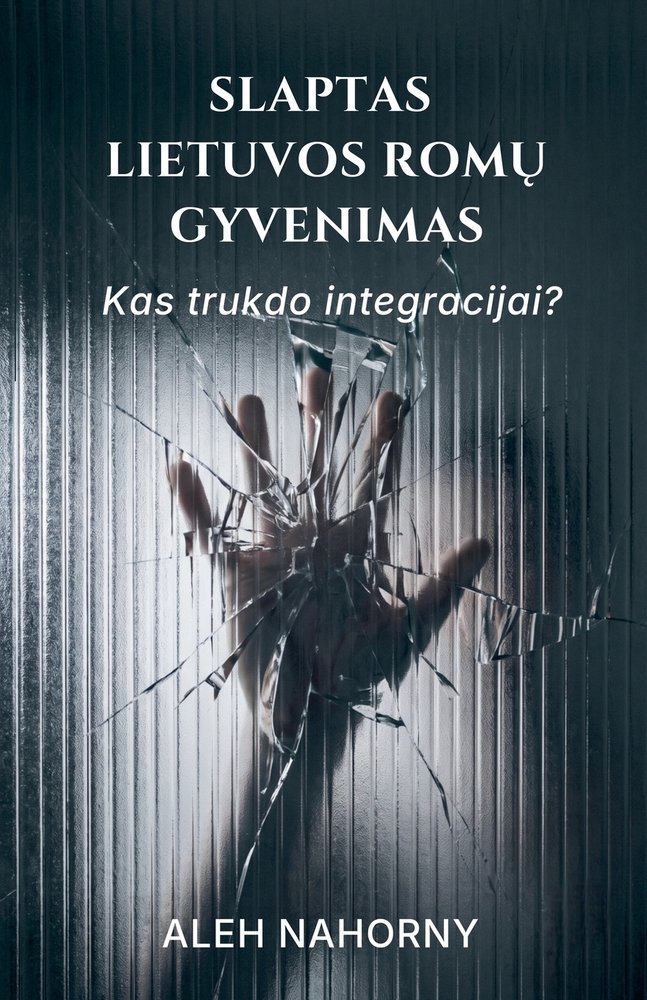 Slaptas Lietuvos romų gyvenimas cover