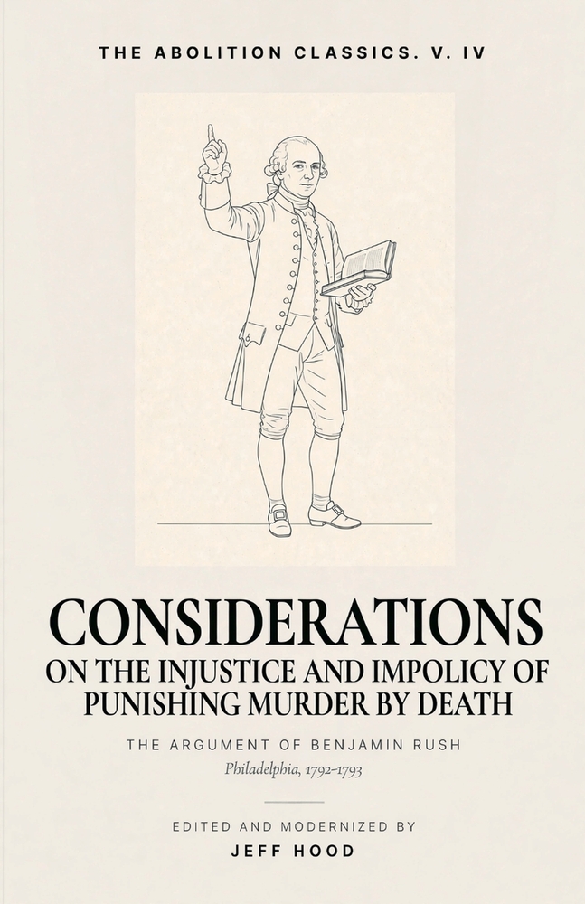 Considerations: On the Injustice and Impolicy of Punishing Murder by Death cover