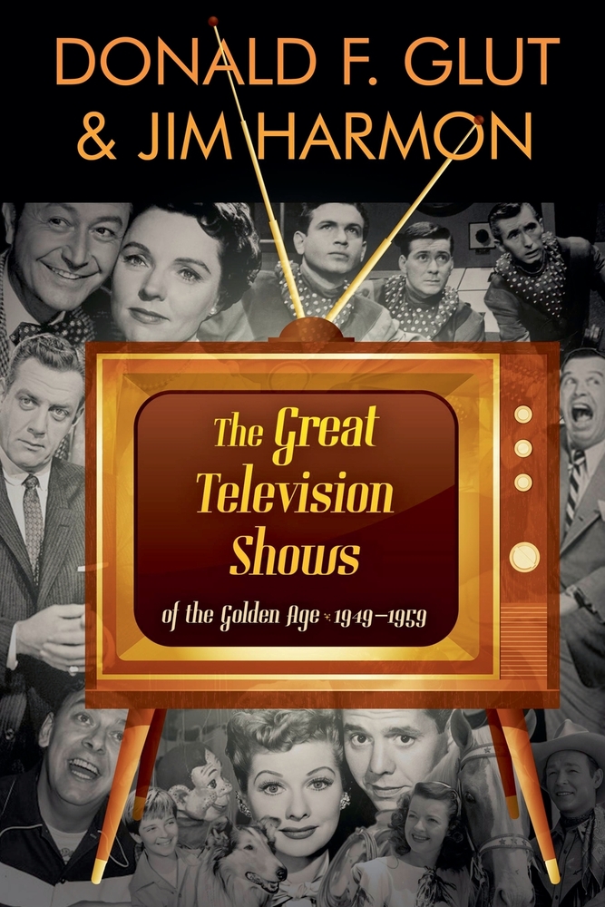 The Great Television Shows: Of TV's Golden Age (1949 - 59) cover