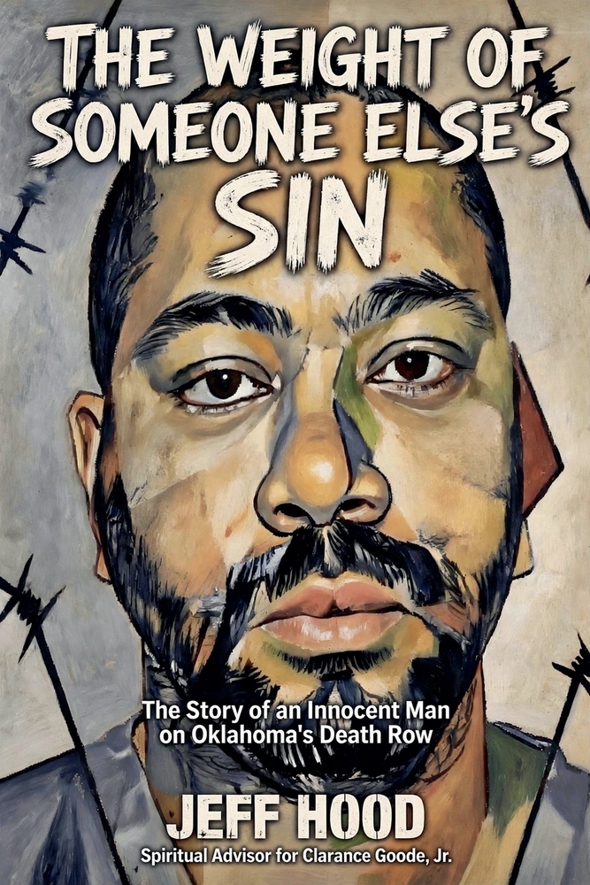 The Weight of Someone Else's Sin: The Story of an Innocent Man on Oklahoma's Death Row cover