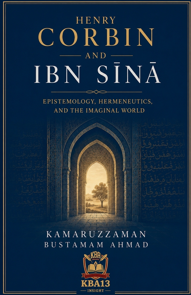 Henry Corbin and Ibn Sīnā Epistemology, Hermeneutics, and Imaginal World cover