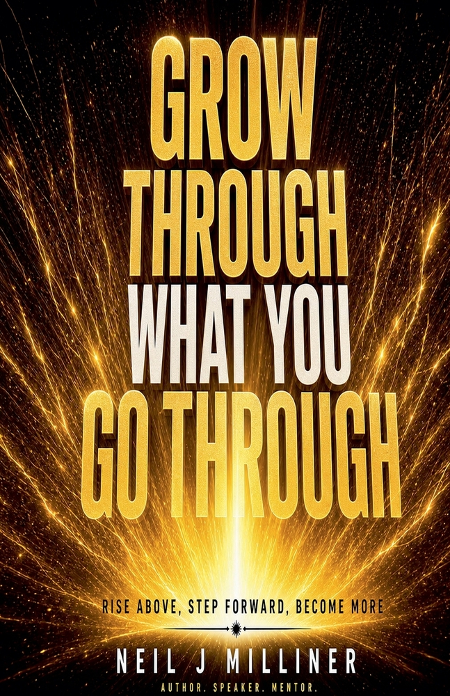 Grow Through What You Go Through - Rise Above, Step Forward, Become More cover