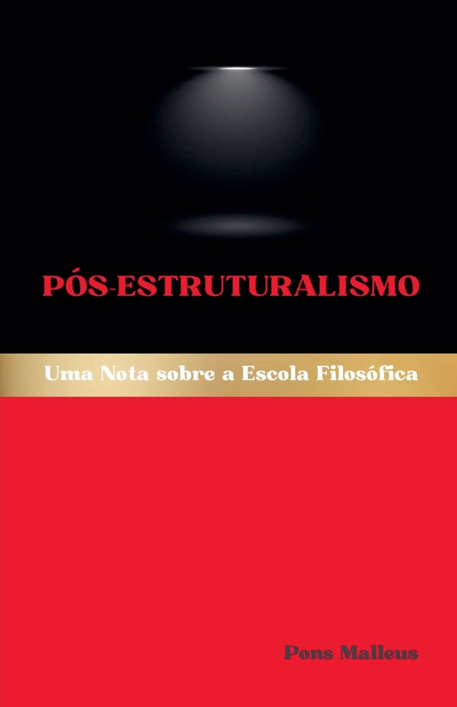 Pós-Estruturalismo: Uma Nota sobre a Escola Filosófica cover