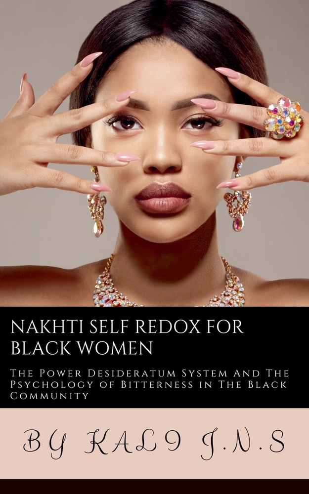 Nakhti Self Redox for Black Women: The Power Desideratum System in The Black community And The Psychology of Bitterness cover