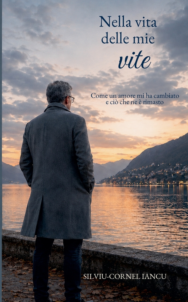 Nella vita delle mie vite: Come un amore mi ha cambiato e ciò che ne è rimasto cover