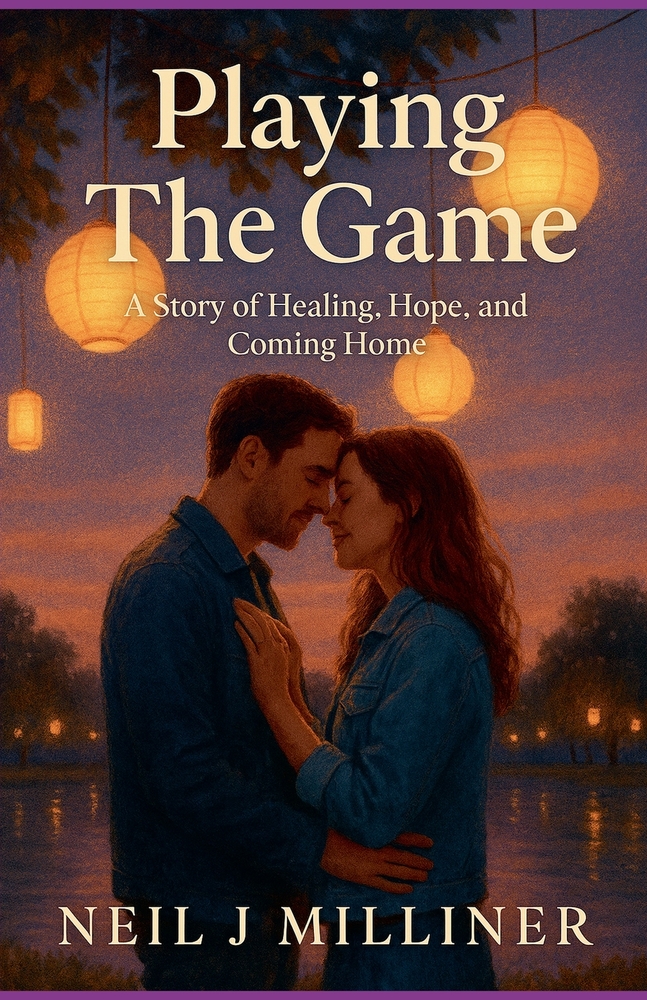 Playing The Game: A Story of Healing, Hope, and Coming Home cover