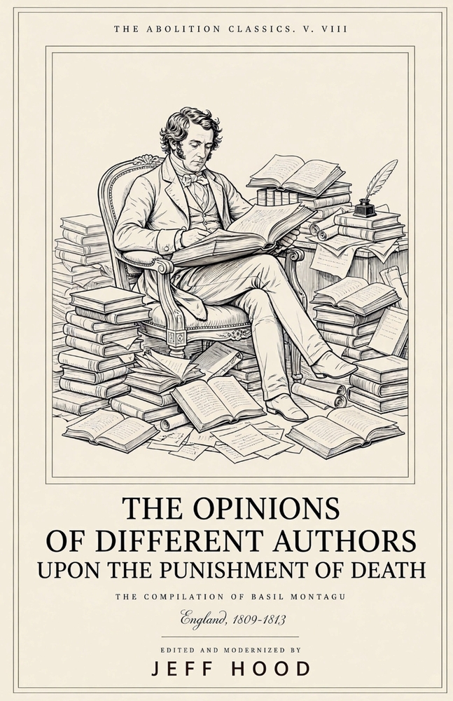 The Opinions of Different Authors Upon the Punishment of Death cover