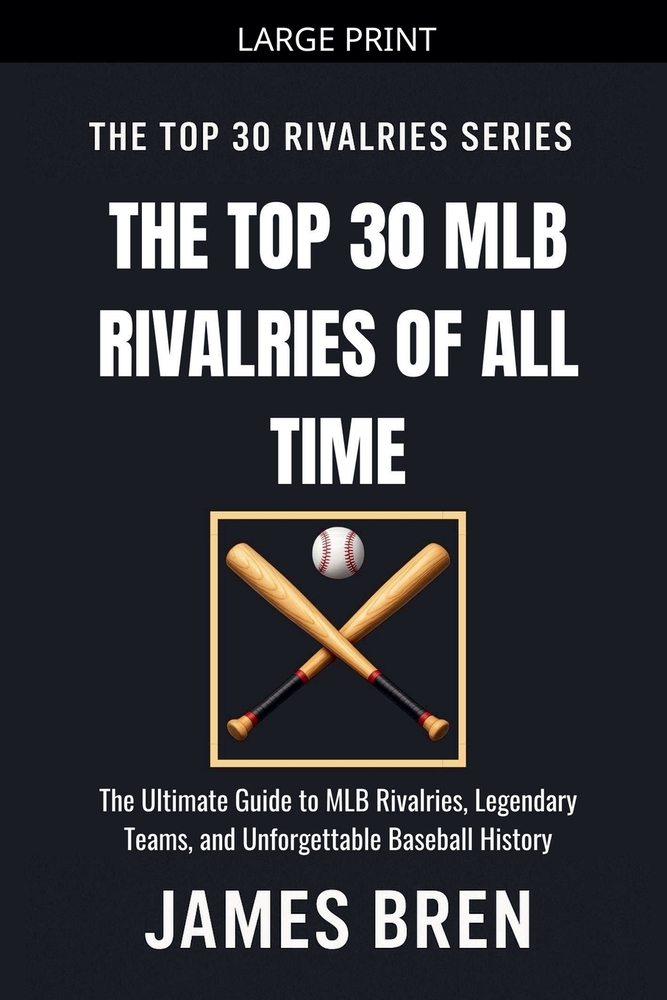 The Top 30 MLB Rivalries of All Time cover