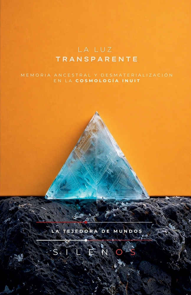 La Luz Transparente: Memoria Ancestral y Desmaterialización en la Cosmología Inuit cover