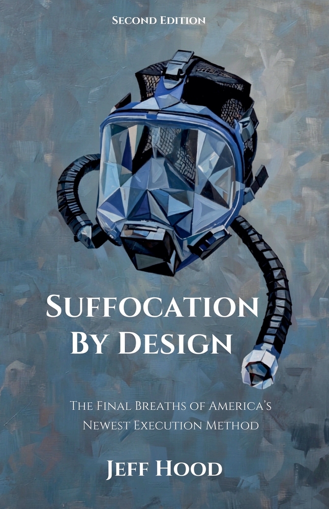 Suffocation by Design: The Final Breaths of America's Newest Execution Method cover