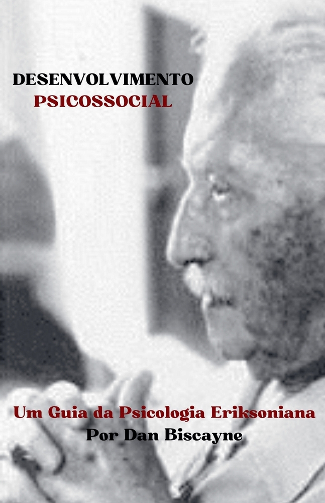 Desenvolvimento Psicossocial: Um Guia da Psicologia Eriksoniana cover