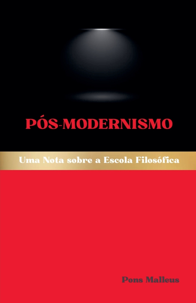 Pós-Modernismo: Uma Nota sobre a Escola Filosófica cover