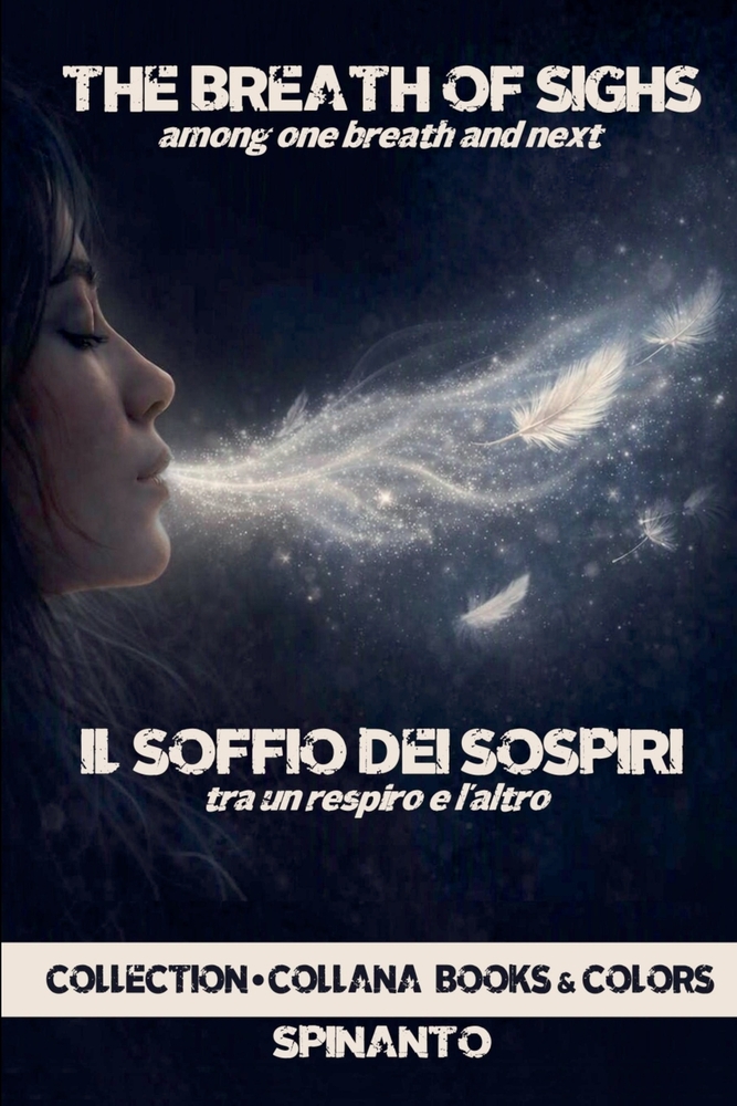 THE BREATH OF SIGHS - IL SOFFIO DEI SOSPIRI among one breath and next - tra un respiro e l'altro cover