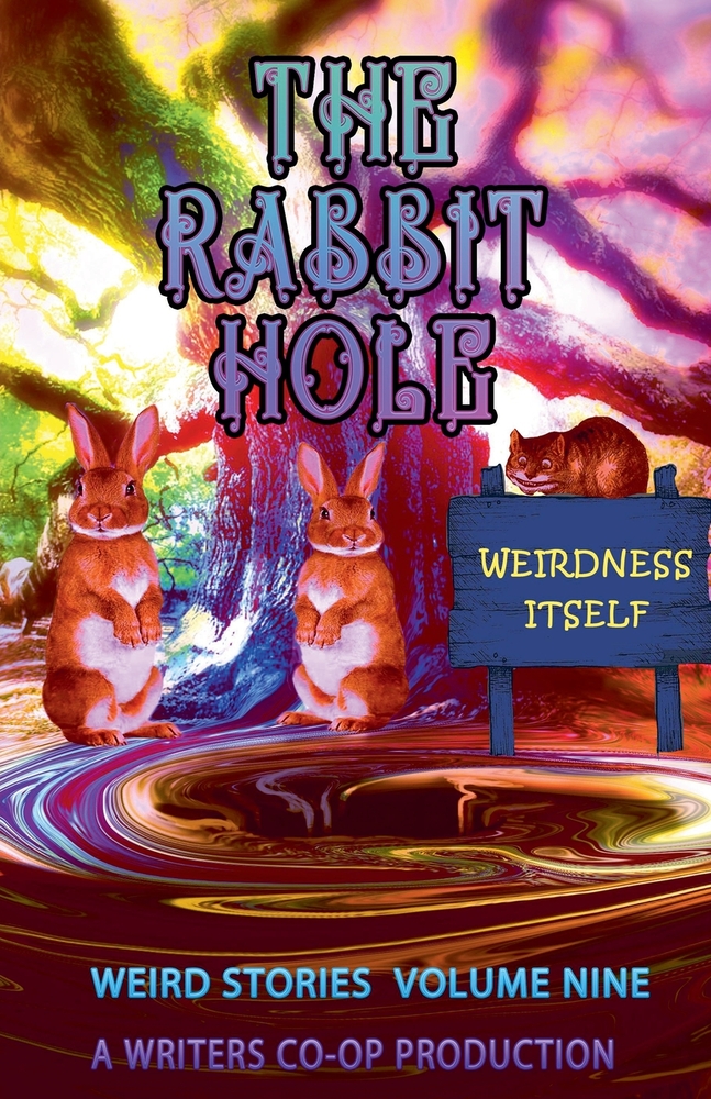 The Rabbit Hole Weirdness Itself cover