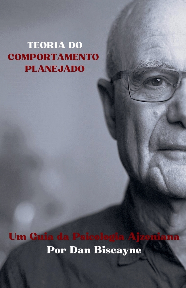 Teoria do Comportamento Planejado: Um Guia da Psicologia Ajzeniana cover