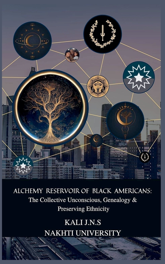 Alchemy Reservoir of Black Americans: The Collective Unconscious, Genealogy & Preserving Ethnicity cover