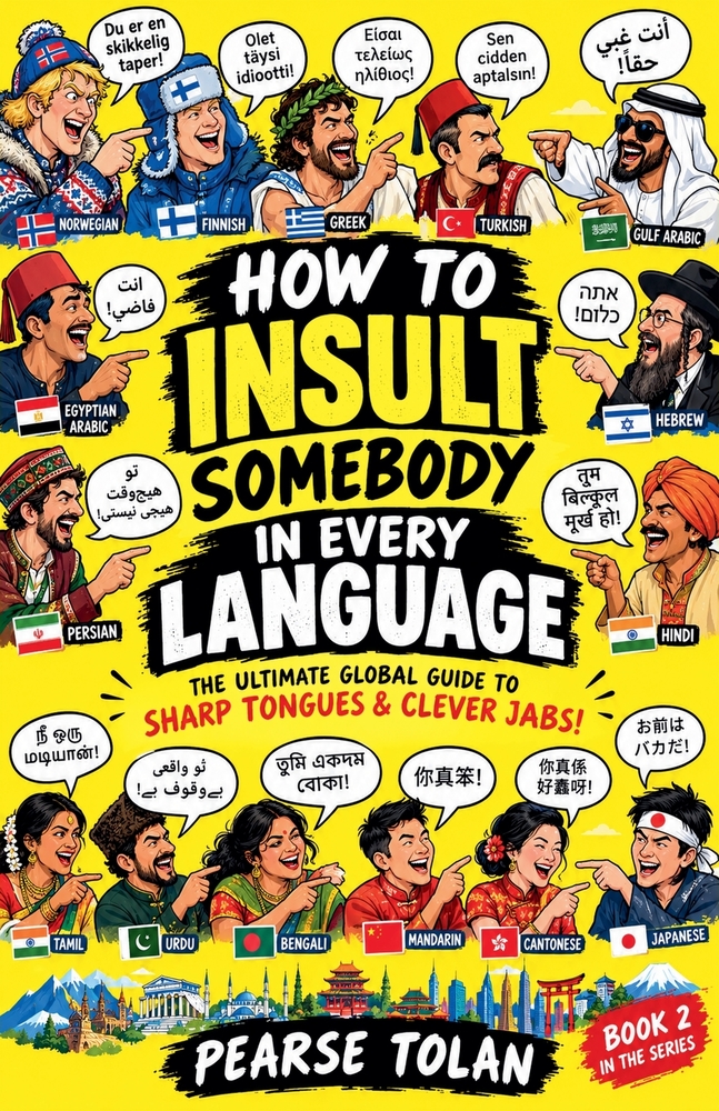 How To Insult Somebody In Every Language (Book 2) cover
