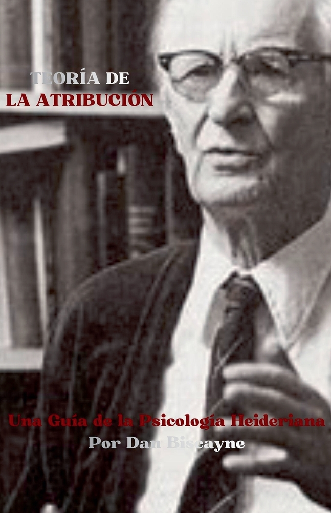 Teoría de la Atribución: Una Guía de la Psicología Heideriana cover