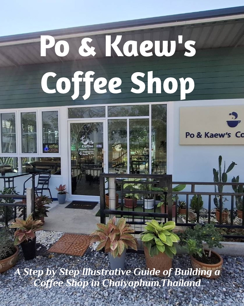 Po and Kaew's Coffee Shop: A step-by-step illustrative drawings of a coffee shop building processes cover