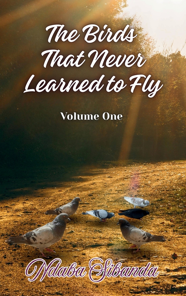 The Birds That Never Learned to Fly: Volume One cover