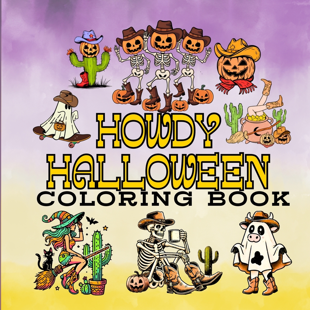 Howdy Halloween: Coloring Book for Kids and Adults Featuring Retro Wild West Spooky Designs cover