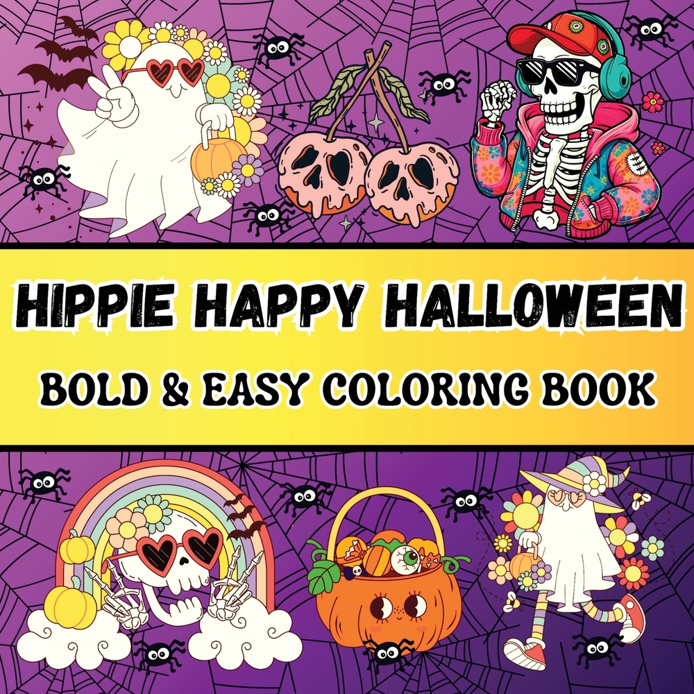Hippie Happy Halloween: Retro Bold & Easy Coloring Book for Kids and Seniors - The Not so Scary Vintage Pages to Color this Halloween cover