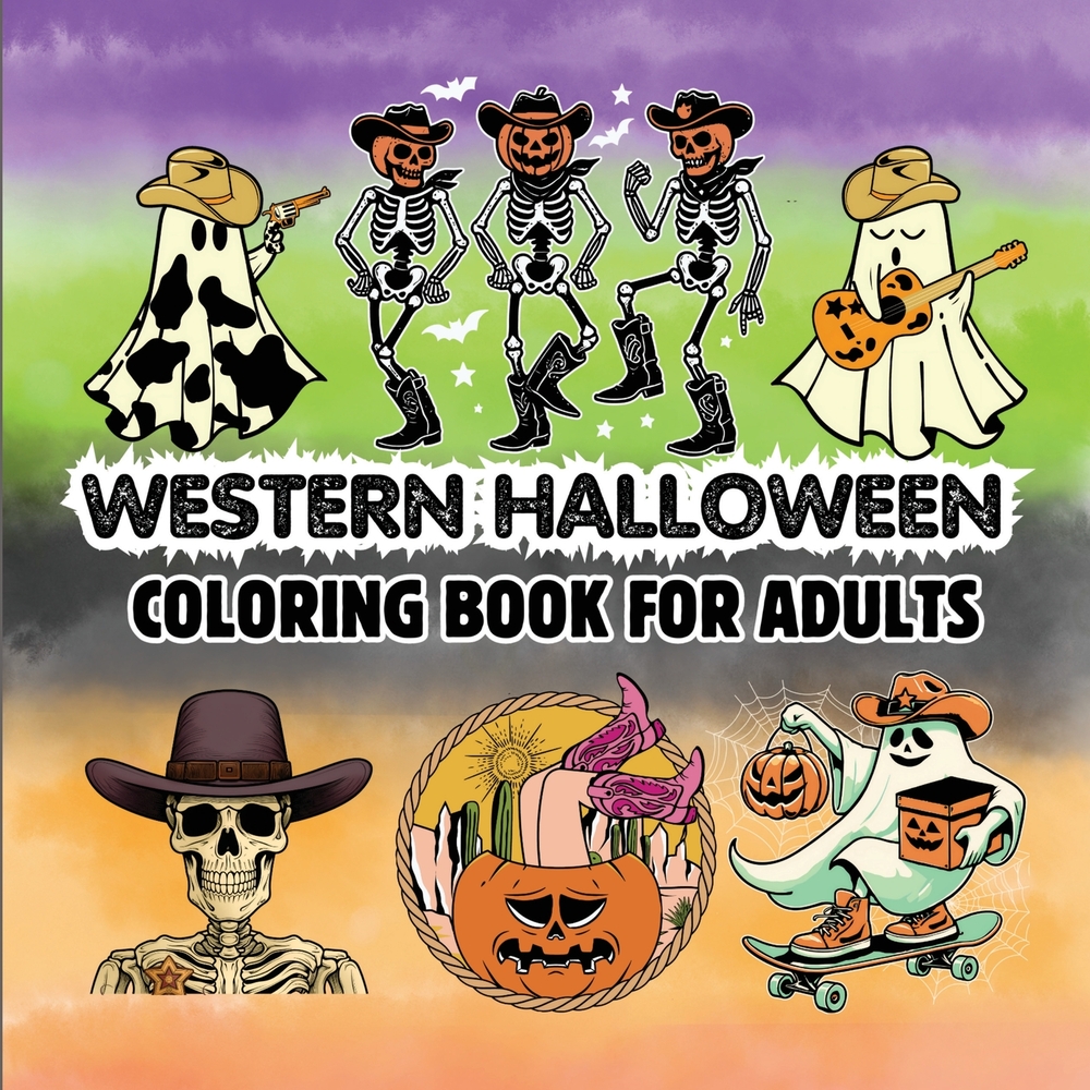 Western Halloween: Coloring Book for Adults, Teens and Seniors Featuring Retro Wild West Spooky Designs cover