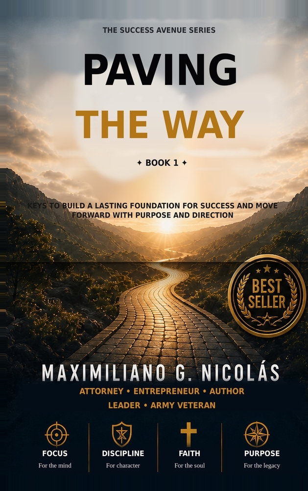 Paving the Way: Keys to Build a Lasting Foundation for Success and Move Forward with Purpose and Direction cover