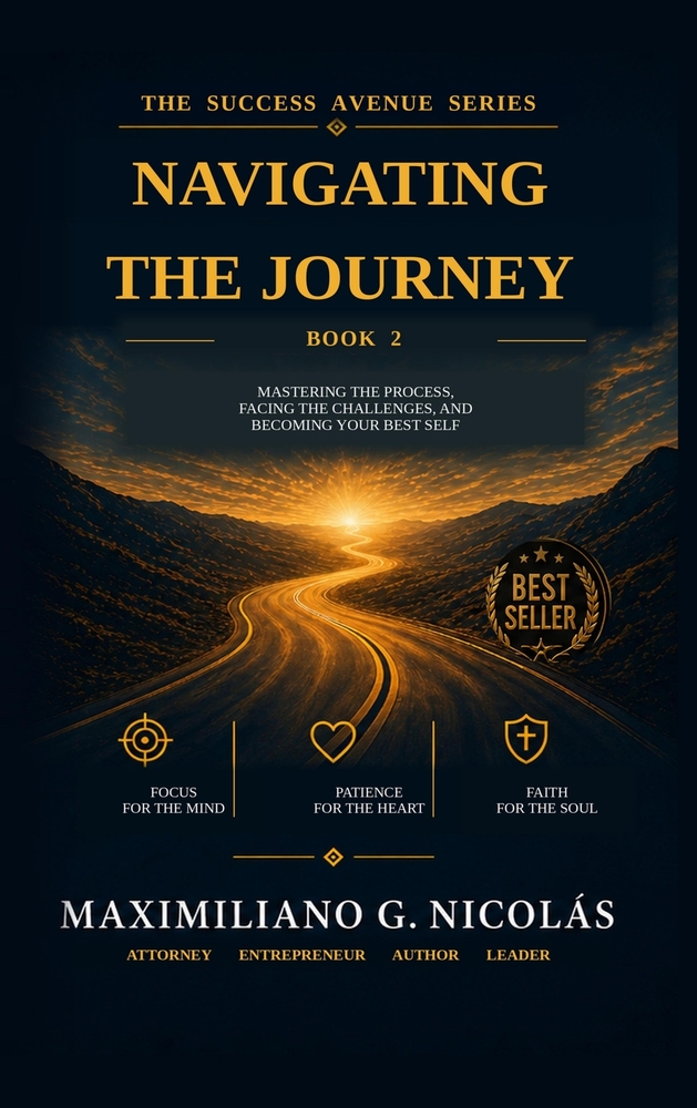Navigating the Journey: Mastering the Process, Facing the Challenges, and Becoming Your Best Self cover