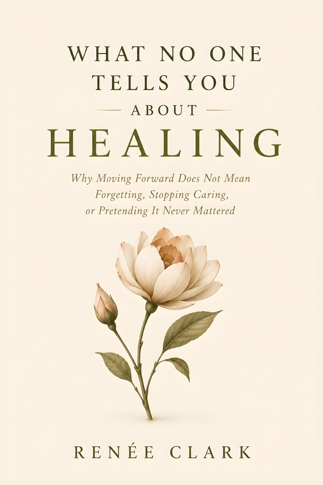 What No One Tells You About Healing: Why Getting Better Can Feel Messy, Uncomfortable, and Nothing Like You Expected cover