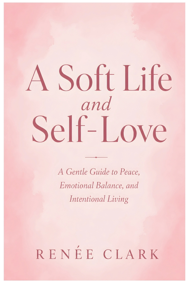 A Soft Life and Self-Love: Healing and Letting Go Workbook: A Guided Journal for Emotional Healing, Release, and Inner Peace cover