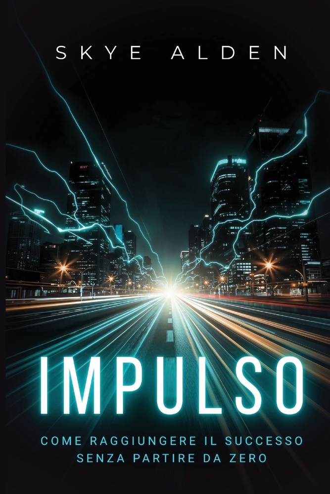 Impulso: Cómo Alcanzar el Éxito Sin Partir de Cero cover
