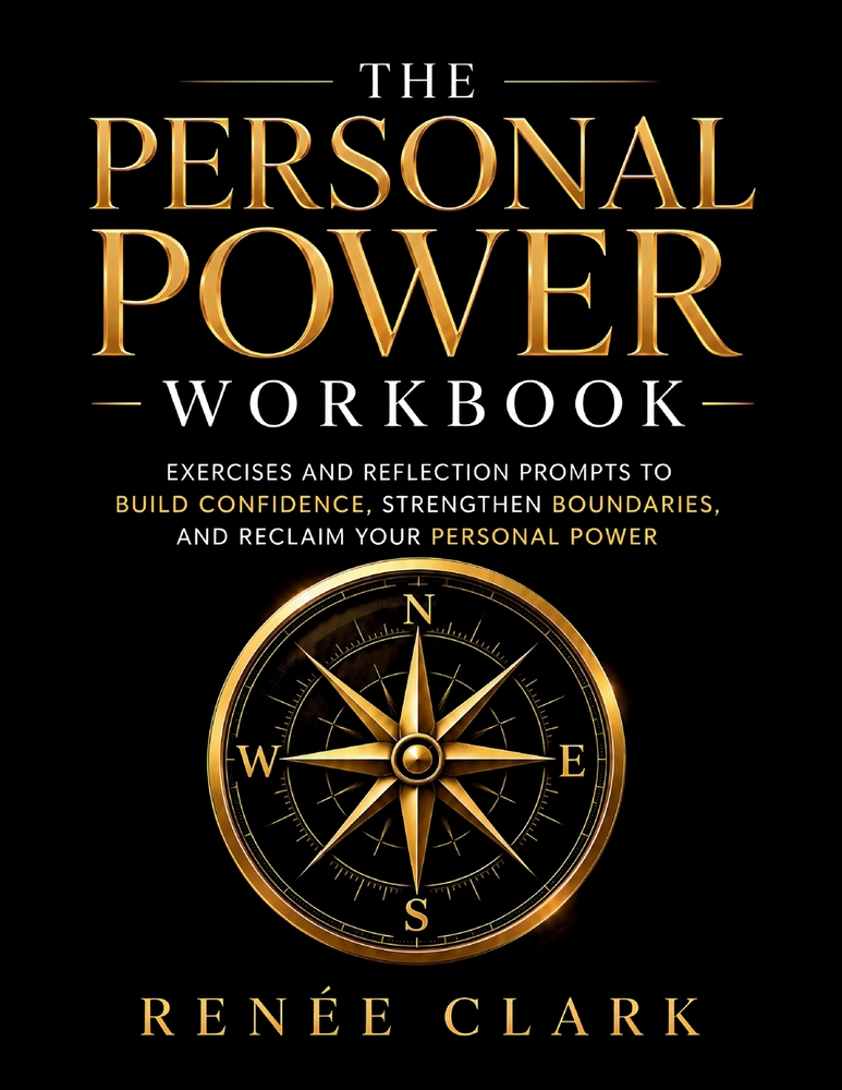 The Personal Power Workbook: Exercises and Reflection Prompts to Build Confidence, Strengthen Boundaries, and Reclaim Your Personal Power cover
