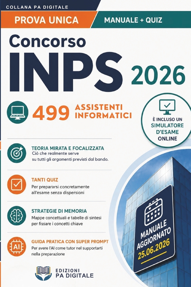 Concorso INPS 2026 Assistenti Informatici: Manuale Completo + Quiz: Il bignami per prepararsi su tutte le materie d'esame. Con tecniche di studio avan cover