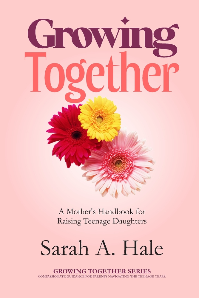 Growing Together: A Mother's Handbook for Raising Teenage Boys cover