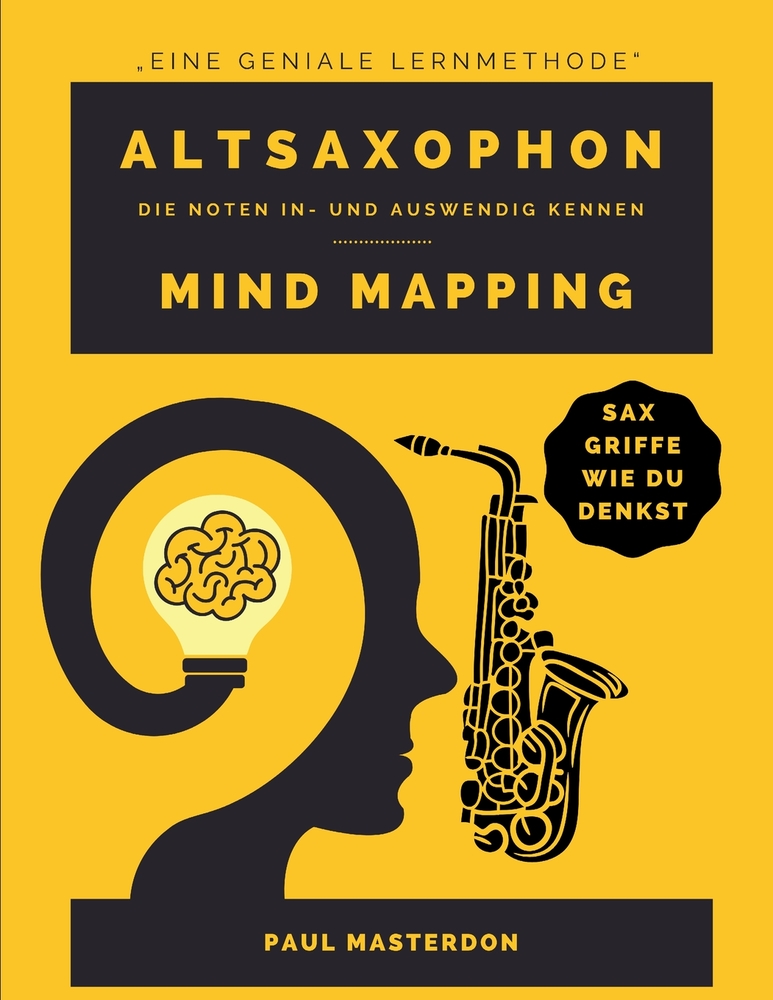 Altsaxophon Mind Mapping: Sax-Griffe schnell und einfach lernen und merken cover