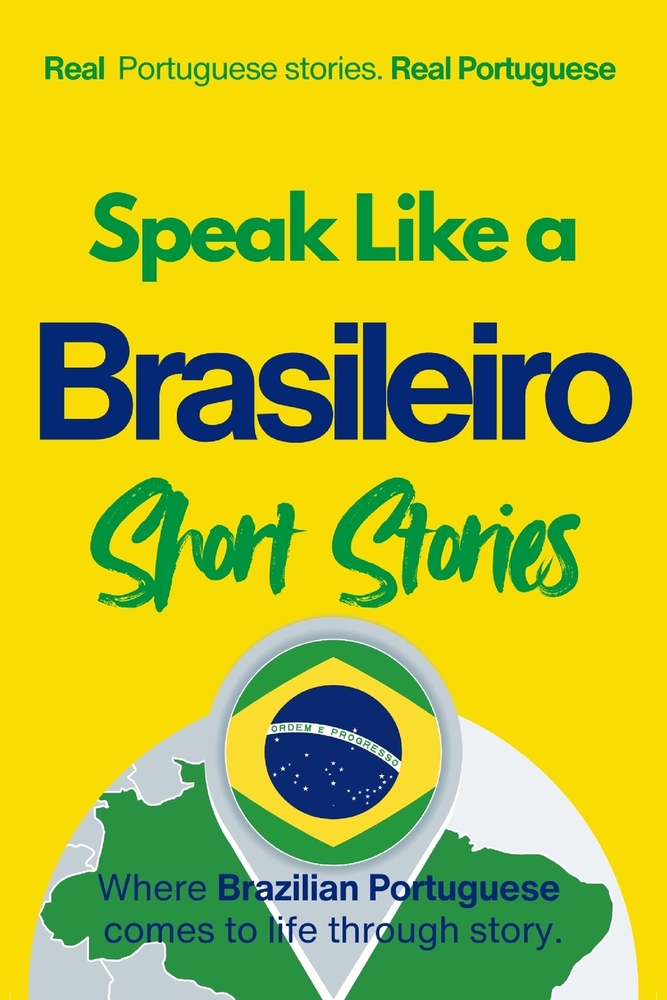 Speak Like a Brasileiro: Favela Voices: Brazilian Portuguese Short Stories Inspired by Everyday Life, Rhythm, and the Streets cover