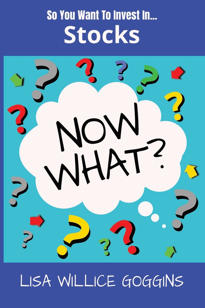 So you want to invest in stock...Now What? cover