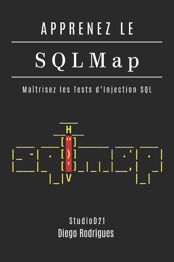APPRENEZ LE SQLMap: Maîtrisez les Tests d'Injection SQL cover