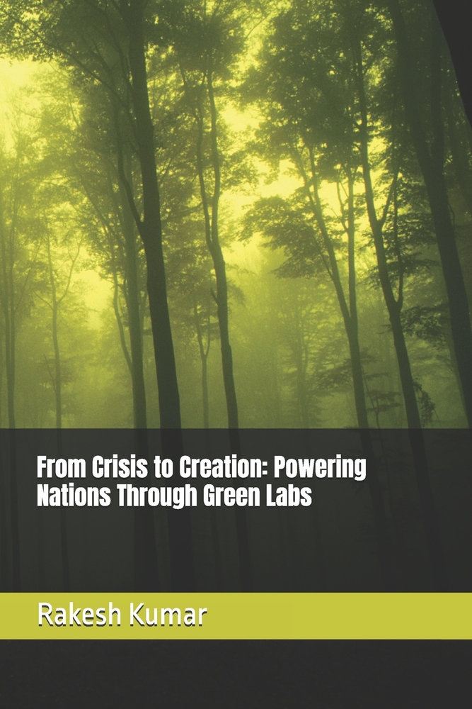 From Crisis to Creation: Powering Nations Through Green Labs cover