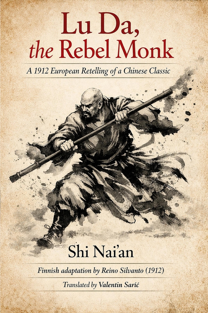 Lu Da, the Rebel Monk: A 1912 European Retelling of a Chinese Classic cover