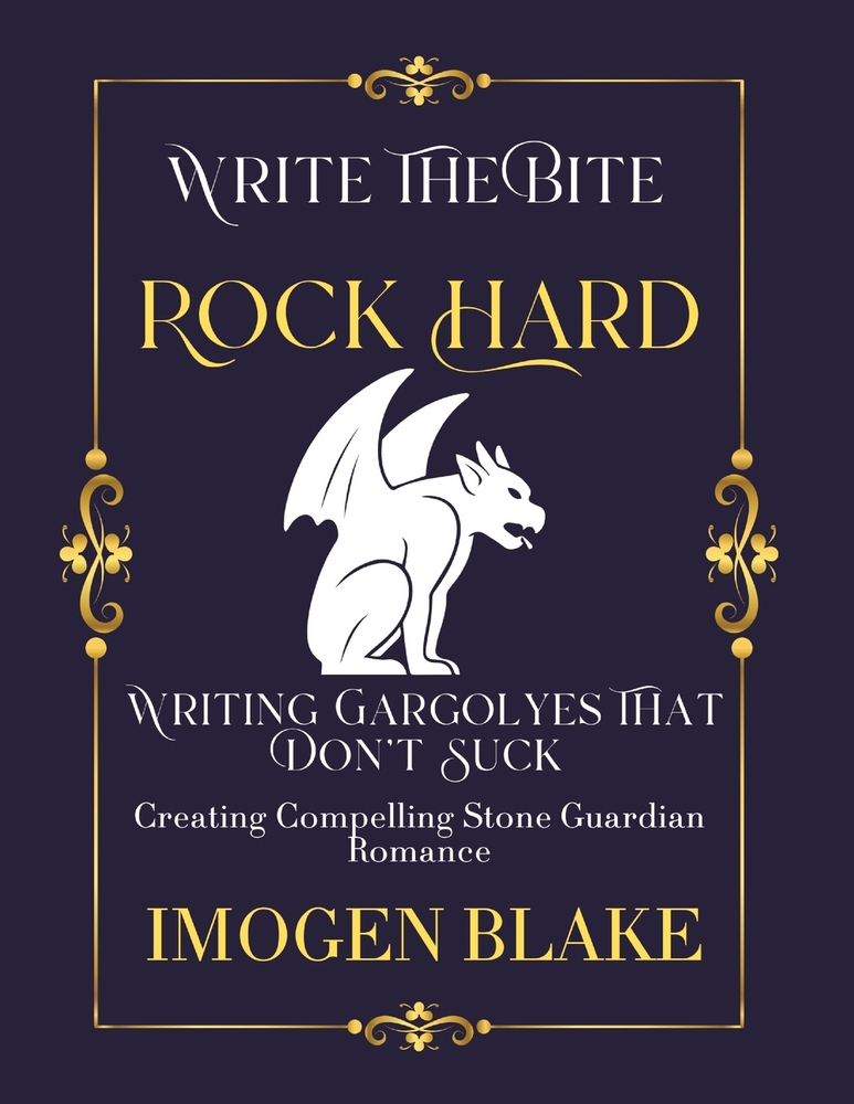 Rock Hard: Writing Gargoyles That Don't Suck - Creating Compelling Stone Guardian Romance cover