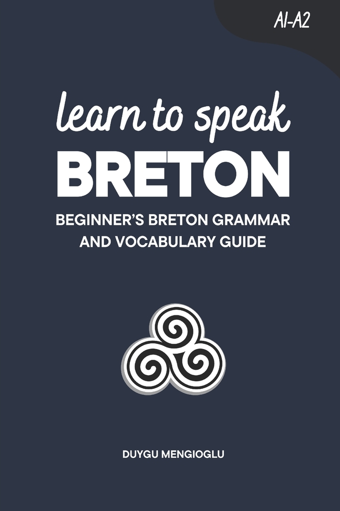 Learn to Speak Breton: Beginner's Breton Grammar and Vocabulary Guide cover
