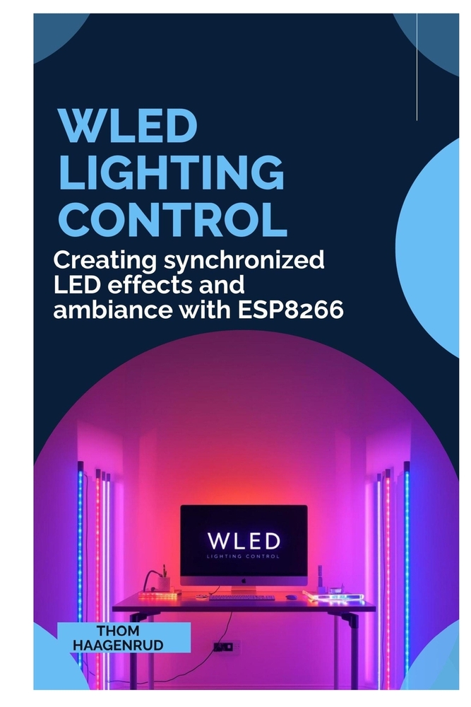 WLED Lighting Control: Creating synchronized LED effects and ambiance with ESP8266 cover
