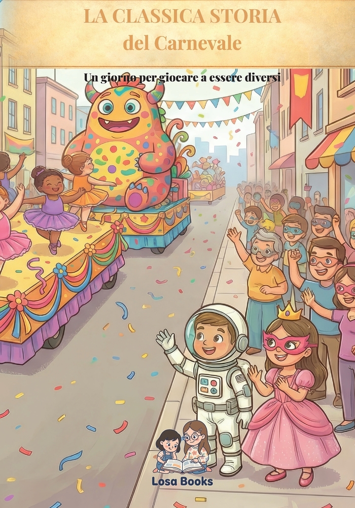 La Classica storia del Carnevale: Un giorno per giocare a essere diversi cover