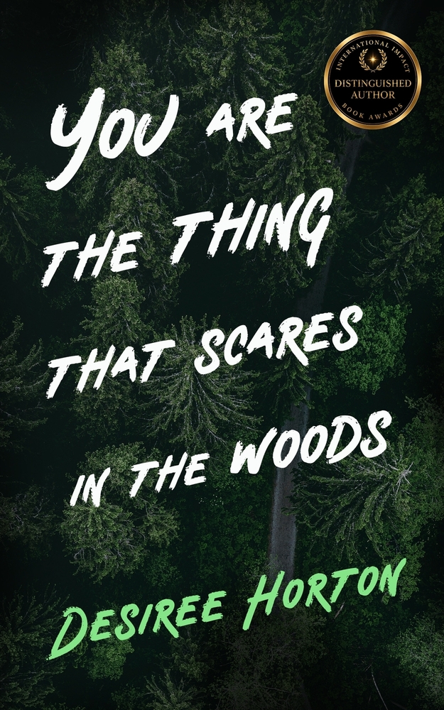 You are the Thing that Scares in the Woods: A Horror Collection cover