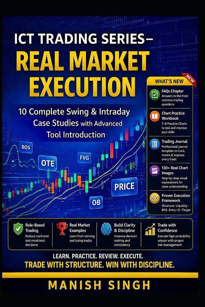 ICT Trading Series - Real Market Execution: 10 Complete Swing & Intraday Case Studies with Advanced Tool Introduction cover