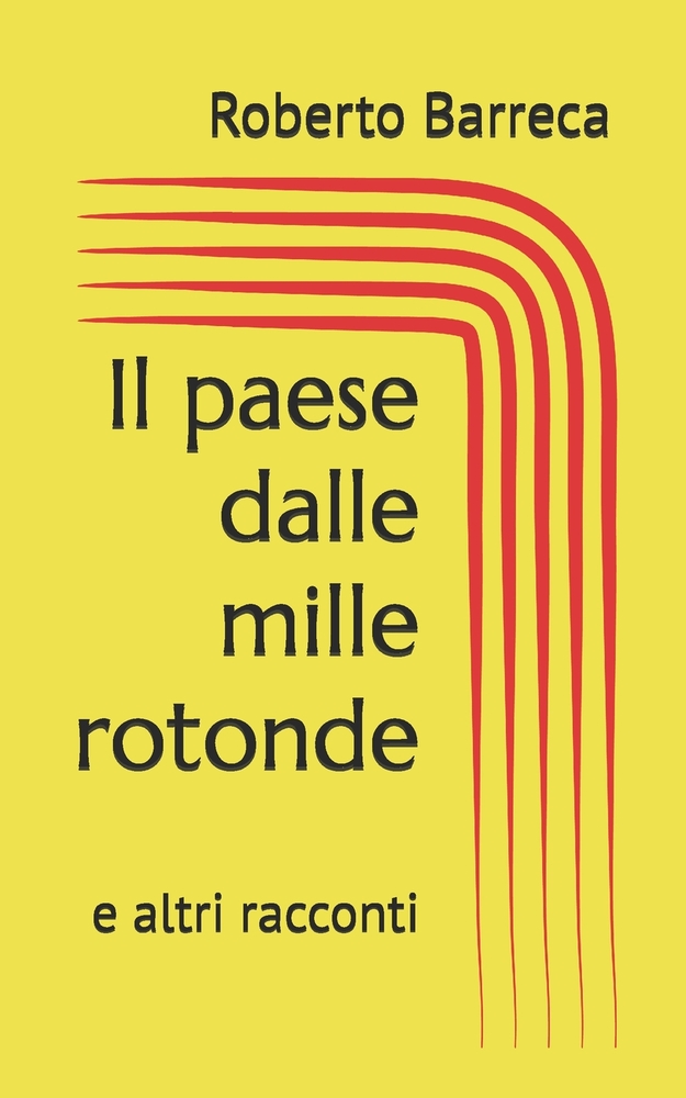Il paese dalle mille rotonde: e altri racconti cover
